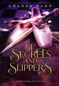 Cover image for Of Secrets and Slippers