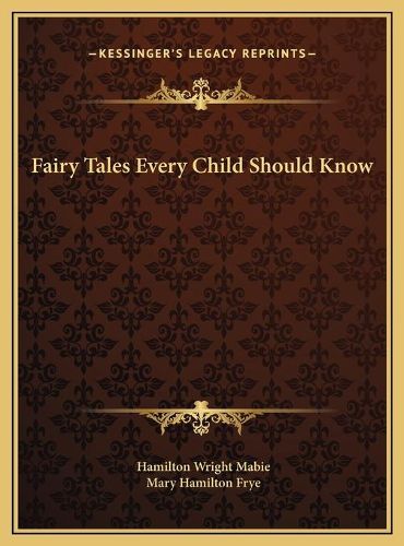 Fairy Tales Every Child Should Know