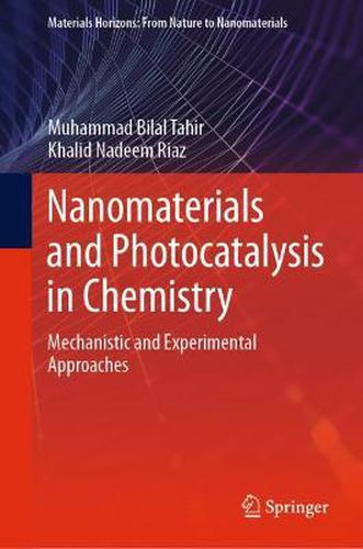 Cover image for Nanomaterials and Photocatalysis in Chemistry: Mechanistic and Experimental Approaches