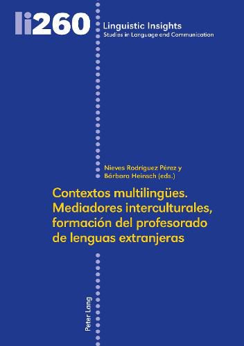 Cover image for Contextos Multilinguees. Mediadores Interculturales, Formacion del Profesorado de Lenguas Extranjeras