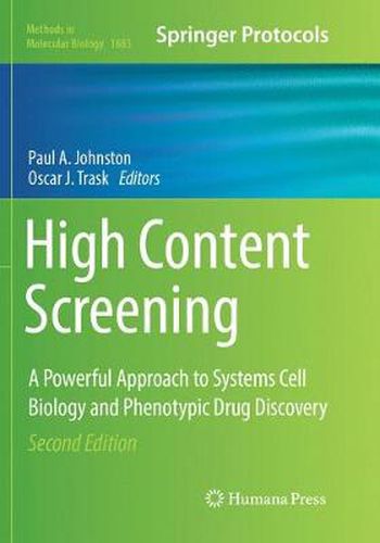 Cover image for High Content Screening: A Powerful Approach to Systems Cell Biology and Phenotypic Drug Discovery