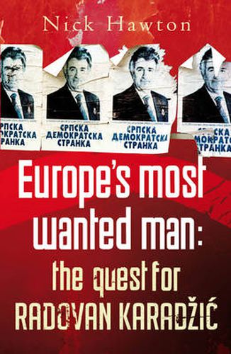 Cover image for Europe's Most Wanted Man: The Quest for Radovan Karadzic