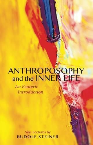 Cover image for Anthroposophy and the Inner Life: An Esoteric Introduction