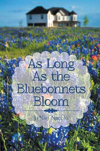 Cover image for As Long as the Bluebonnets Bloom