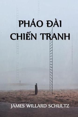 Cover image for Phao &#272;ai &#272;&#432;&#7901;ng Mon Chi&#7871;n Tranh: The War Trail Fort, Vietnamese edition