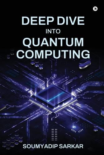 Cover image for Deep Dive into Quantum Computing