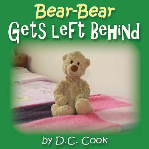 Cover image for Bear-Bear Gets Left Behind