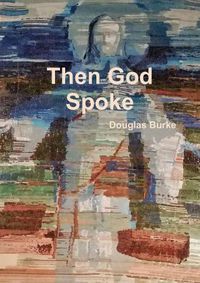 Cover image for Then God Spoke