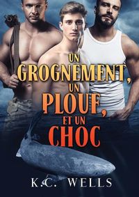 Cover image for Un grognement, un plouf et un choc