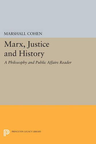 Cover image for Marx, Justice and History: A Philosophy and Public Affairs Reader