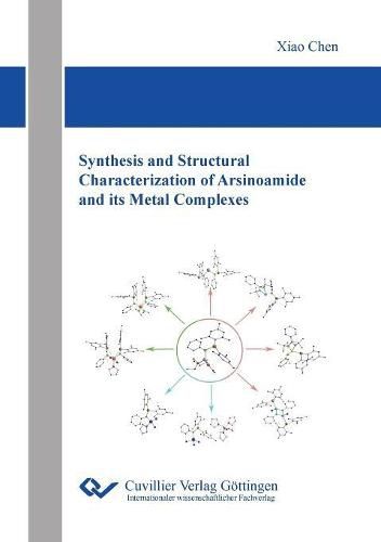 Cover image for Synthesis and Structural Characterization of Arsinoamide and its Metal Complexes