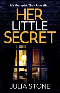 Cover image for Her Little Secret: The most thrilling psychological debut about obsessive love you'll read this year!