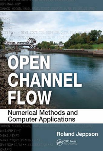 Open Channel Flow: Numerical Methods and Computer Applications