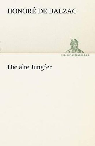 Cover image for Die Alte Jungfer