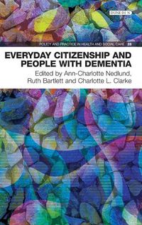 Cover image for Everyday Citizenship and People with Dementia