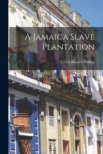 Cover image for A Jamaica Slave Plantation