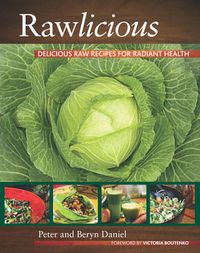 Cover image for Rawlicious: Delicious Raw Recipes for Radiant Health