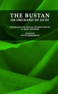 Cover image for The Bustan or Orchard of Sa'di