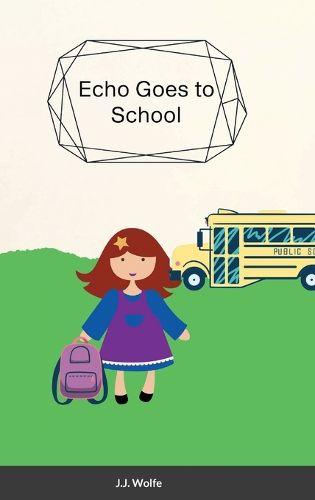 Cover image for Echo Goes to School