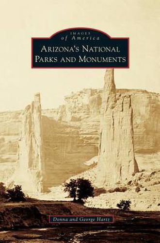 Cover image for Arizona's National Parks and Monuments