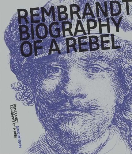 Cover image for Rembrandt - Biography of a Rebel