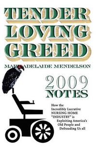 Cover image for Tender Loving Greed - 2009 Notes