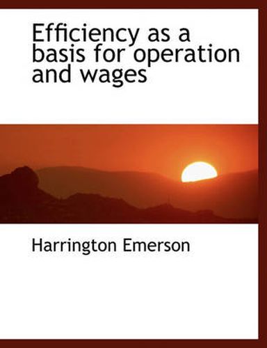 Cover image for Efficiency as a Basis for Operation and Wages