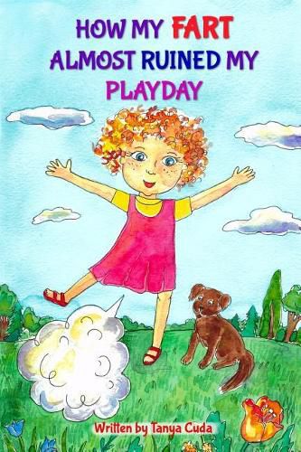 Cover image for How My Fart Almost Ruined My Playday