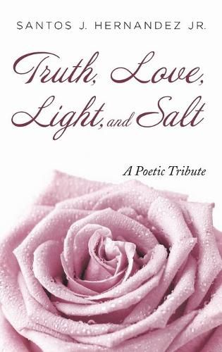 Cover image for Truth, Love, Light, and Salt