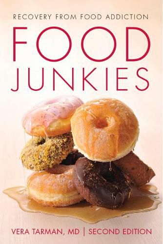 Cover image for Food Junkies: Recovery from Food Addiction