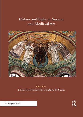 Cover image for Colour and Light in Ancient and Medieval Art