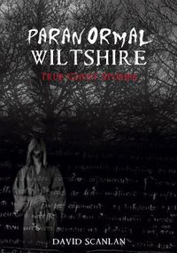 Cover image for Paranormal Wiltshire