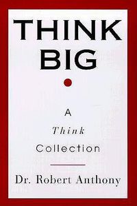 Cover image for Think Big: A Think Collection