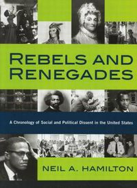 Cover image for Rebels and Renegades: A Chronology of Social and Political Dissent in the United States