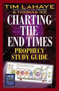 Cover image for Charting the End Times Prophecy Study Guide