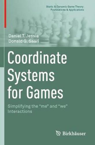 Cover image for Coordinate Systems for Games: Simplifying the  me  and  we  Interactions