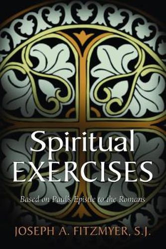 Cover image for Spiritual Exercises Based on Paul's Epistle to the Romans