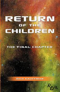 Cover image for Return of the Children: The Final Chapter