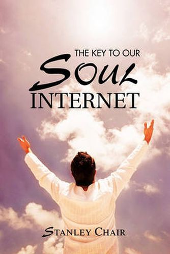 Cover image for The Key to Our Soul Internet