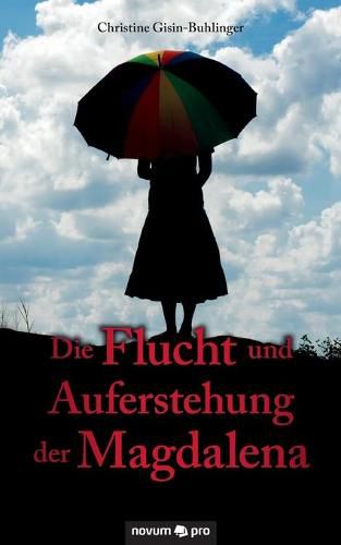 Cover image for Die Flucht und Auferstehung der Magdalena