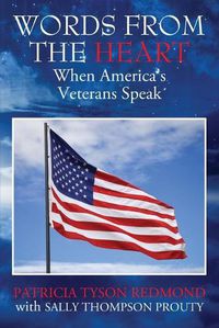 Cover image for Words from the Heart: When America's Veterans Speak