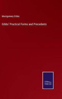 Cover image for Gibbs' Practical Forms and Precedents