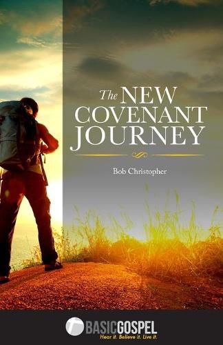 Cover image for The New Covenant Journey: Connecting You to the Love of Jesus Christ
