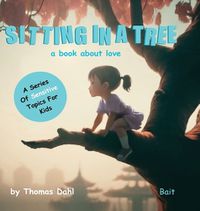 Cover image for Sitting In A Tree