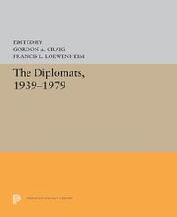 Cover image for The Diplomats, 1939-1979