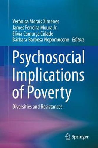 Cover image for Psychosocial Implications of Poverty: Diversities and Resistances