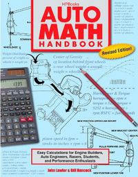 Cover image for Auto Math Handbook: Easy Calculations for Engine Builders, Auto Engineers, Racers, Students and Performance Enthusiasts