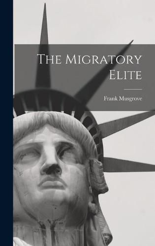 Cover image for The Migratory Elite