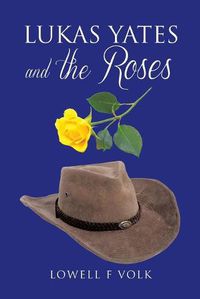 Cover image for Lukas Yates and the Roses