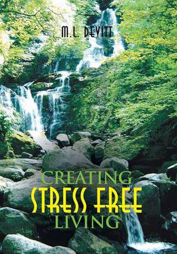 Cover image for Creating Stress Free Living